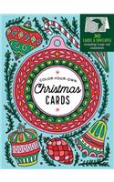 Create-Your-Own Handmade Christmas Cards: 30 Cards & Envelopes to Color, Including 5 Pop-Out Ornaments
