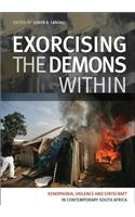 Exorcising the Demon Within: Xenophobia, Violence and Statecraft in Contemporary South Aftica