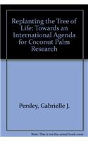 Replanting the Tree of Life: Towards an International Agenda for Coconut Palm Research