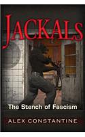 Jackals: The Stench of Fascism