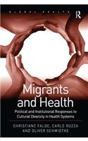 Migrants and Health: Political and Institutional Responses to Cultural Diversity in Health Systems