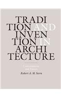 Tradition and Invention in Architecture