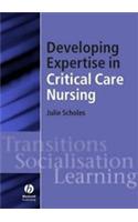 Developing Expertise in Critical Care Nursing