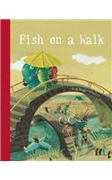 Fish On A Walk
