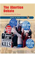 The Abortion Debate: Understanding the Issues