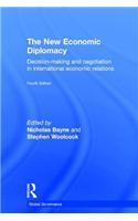The New Economic Diplomacy: Decision-Making and Negotiation in International Economic Relations