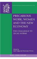Precarious Work, Women and the New Economy: The Challenge to Legal Norms