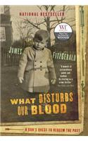 What Disturbs Our Blood
