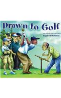 Drawn to Golf