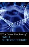 The Oxford Handbook of Small Superconductors