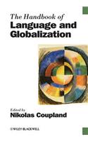 The Handbook of Language and Globalization