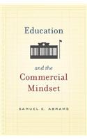 Education and the Commercial Mindset