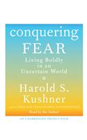Conquering Fear: Living Boldly in an Uncertain World