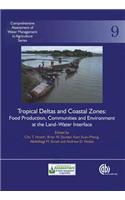 Tropical Deltas and Coastal Zones: Food Production, Communities and Environment at the Land-Water Interface
