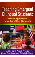 Teaching Emergent Bilingual Students: Flexible Approaches in an Era of New Standards