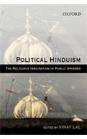 Political Hinduism: The Religious Imagination in Public Spheres