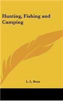 Hunting, Fishing and Camping