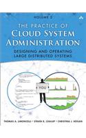 The Practice of Cloud System Administration: Devops and Sre Practices for Web Services, Volume 2
