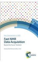 Fast NMR Data Acquisition: Beyond the Fourier Transform