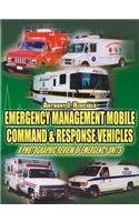 Emergency Management Mobile Command and Response Vehicles