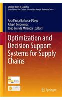 Optimization and Decision Support Systems for Supply Chains