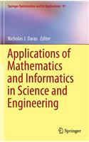 Applications of Mathematics and Informatics in Science and Engineering