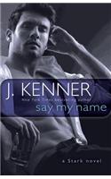 Say My Name: A Stark Novel