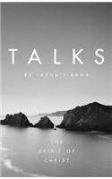 Talks by Abdul-Baha: The Spirit of Christ