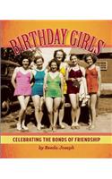 Birthday Girls: Celebrating the Bonds of Friendship