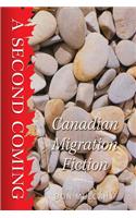A Second Coming: Canadian Migration Fiction