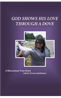 God Shows His Love Through a Dove