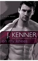 On My Knees: A Stark Novel