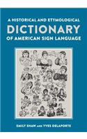 Historical and Etymological Dictionary of American Sign Language