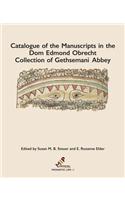 Catalogue of the Manuscripts in the dom Edmond Obrecht Collection of Gethsemani Abbey