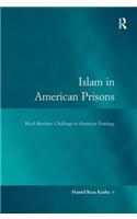 Islam in American Prisons: Black Muslims' Challenge to American Penology