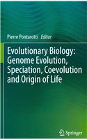 Evolutionary Biology: Genome Evolution, Speciation, Coevolution and Origin of Life