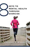 8 Keys to Mental Health Through Exercise