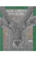 When Hippo Was Hairy: And Other Tales from Africa