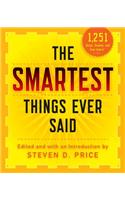 The Smartest Things Ever Said, New and Expanded