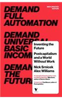Inventing the Future: Postcapitalism and a World Without Work