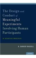 The Design and Conduct of Meaningful Experiments Involving Human Participants: 25 Scientific Principles