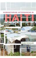 Humanitarian Aftershocks in Haiti