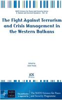 The Fight Against Terrorism and Crisis Management in the Western Balkans