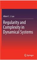 Regularity and Complexity in Dynamical Systems