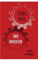 Class, Race and Marxism