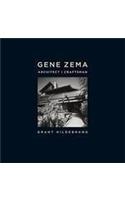 Gene Zema, Architect, Craftsman