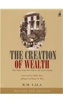 Creation of Wealth : The Tatas from the 19th to the 21st Century