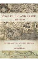 English Inland Trade 1430-1540: Southampton and Its Region
