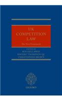 UK Competition Law: The New Framework