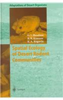 SPATIAL ECOLOGY OF DESERT RODENT COMMUN